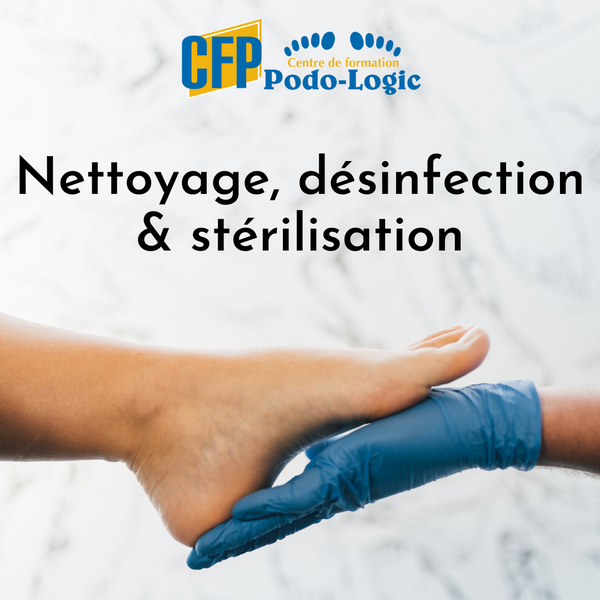 Nettoyage, désinfection et stérilisation